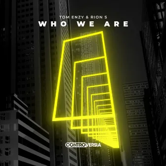 Who We Are by Rion S