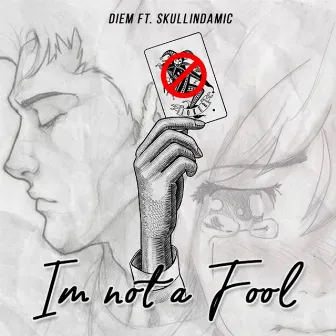 Im not a fool by Diem