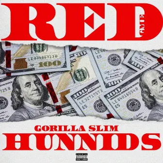 Red Hunnids by Gorilla Slim