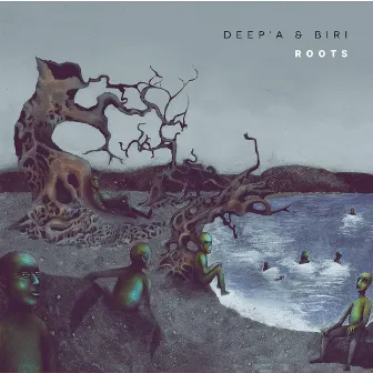 Roots by Deep'a & Biri