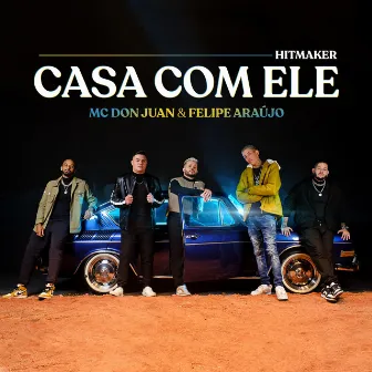 Casa Com Ele by HITMAKER