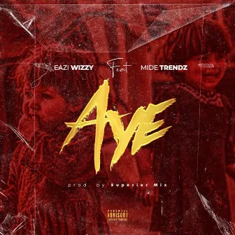 Aye by Mide Trendz