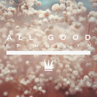 All Good by Hollyn