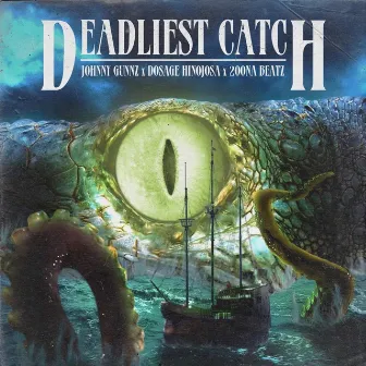 Deadliest Catch by Dosage Hinojosa