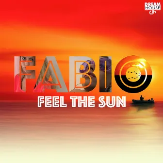 Feel The Sun by Fábio