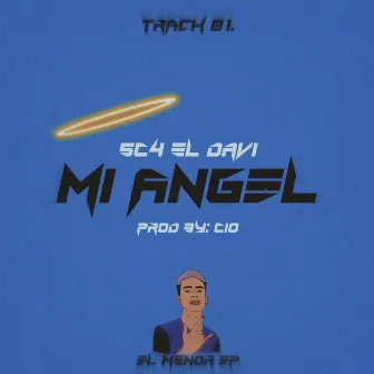 Mi Angel by 5c4 El Davi