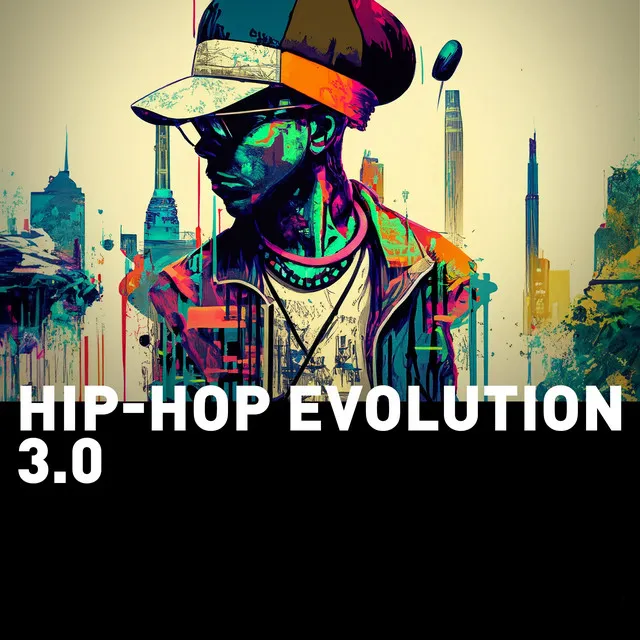 Hip-Hop Evolution 3.0