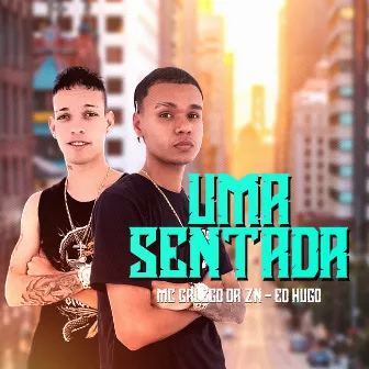 Uma Sentada by Mc Galego Da Zn