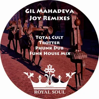 Joy Remixes EP by Gil Mahadeva