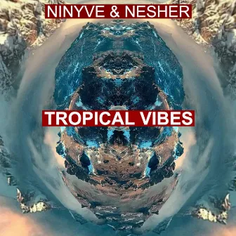 Tropical Vibes by Nesher