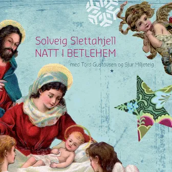 Natt I Betlehem by Solveig Slettahjell