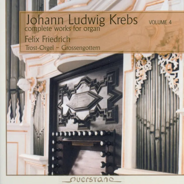 Johann Ludwig Krebs - Complete Works For Organ Vol. 4