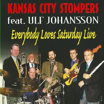 Everybody Loves Saturday Night (feat. Ulf Johansson) by Kansas City Stompers