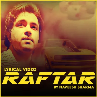 Raftar by Naveesh Sharma