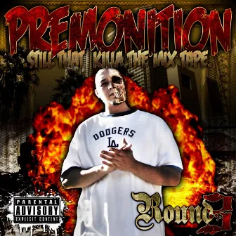 Still That Killa Round 3 by Premonition