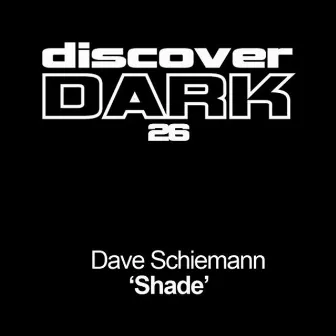 Shade by Dave Schiemann