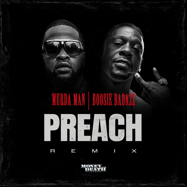 Preach (Remix) (feat. Boosie Badazz)