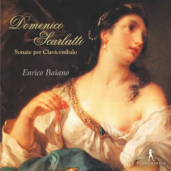 Scarlatti: Keyboard Sonatas by Enrico Baiano