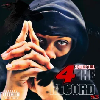 4 The Record by Shooter Trill