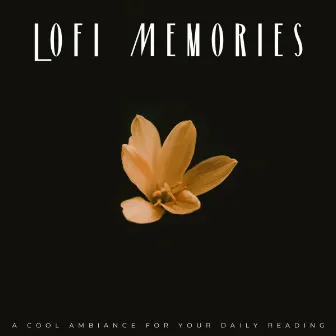 Lofi Memories: A Cool Ambiance For Your Daily Reading by Coffee Shop Lounge