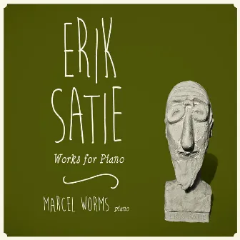 Satie: Works for Piano by Marcel Worms