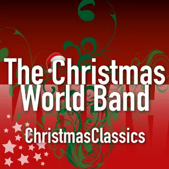 Christmas Classics by The Christmas World Band