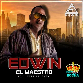 Aquí Está Papá by Edwin El Maestro