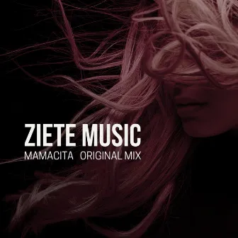 Mamacita by Ziete music