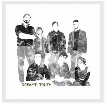 Truth by Dreamt