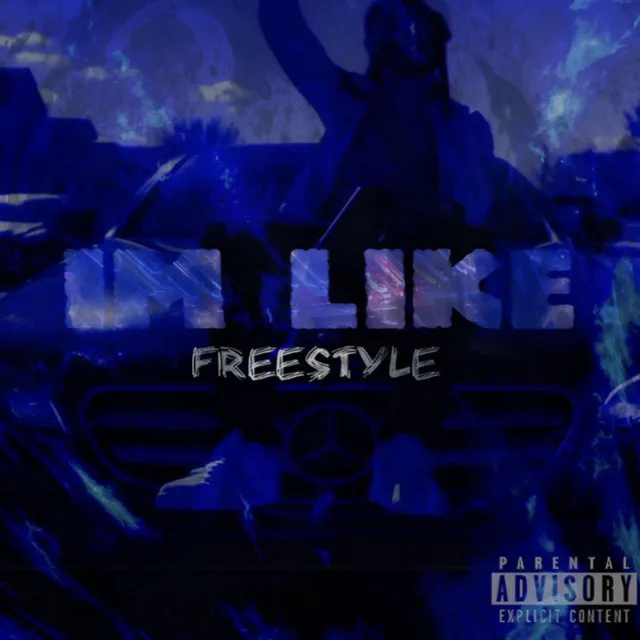 IM LIKE FREESTYLE