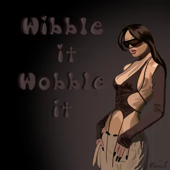 Wibble it wobble it by Ghisele