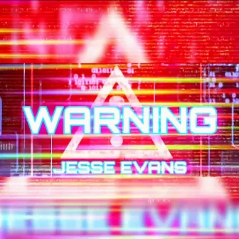 Warning by Jesse Evans