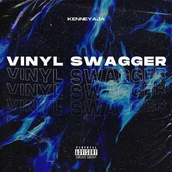 Vinyl Swagger by kenneyaja