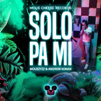 Solo Pa Mi by Andrew Niman