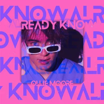 Already Know by Ollie Moore