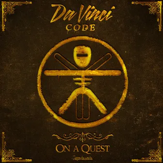 On a Quest - Single by DaVinci Code