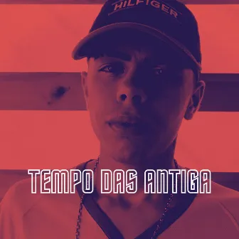 Tempo das Antiga by MC Theuzinho