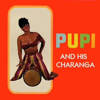 Pupi and His Charanga by Pupi Y Su Charanga