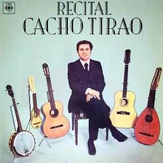 Recital by Cacho Tirao