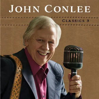 Classics 3 by John Conlee