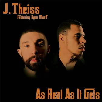 As Real as It Gets (feat. Ryan Murff) by J. Theiss