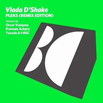 Pleks (Remix Edition) by Vlada D’Shake