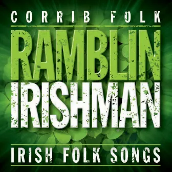 Ramblin' Irishman by The Corrib Folk