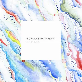 Promises by Nicholas Ryan Gant