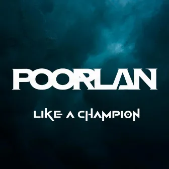 Like a Champion by Poorlan