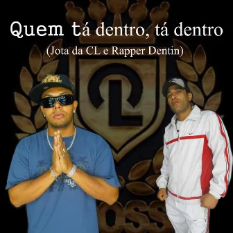 Quem Tá Dentro, Tá Dentro by Unknown Artist