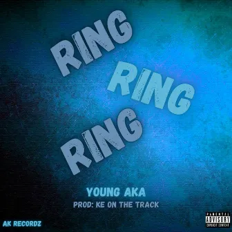 Ring Ring Ring by K.E. On The Track