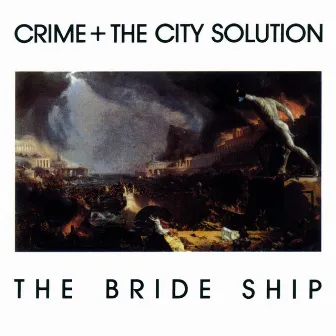 The Bride Ship by Crime & the City Solution