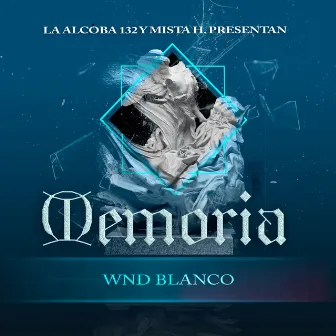 En Mi Memoria - Ep by WND BLANCO