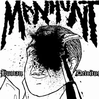 Human Detritus by Manhunt